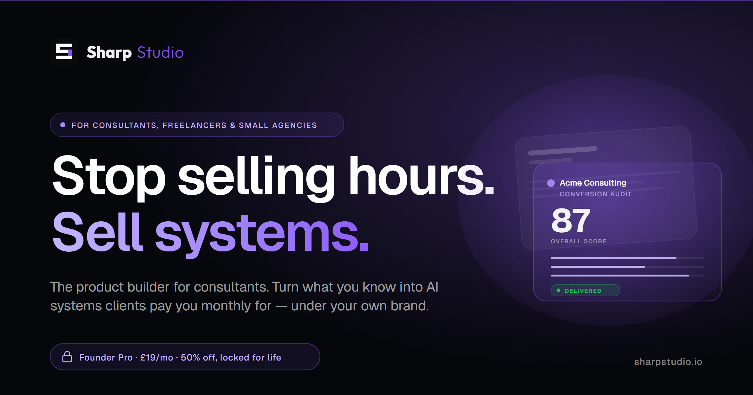 Sharp Studio — Stop selling hours. Sell systems.